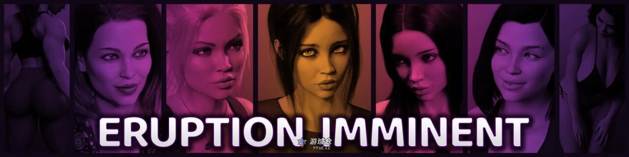 [SLG/动态] 火山爆发即将来临 Eruption Imminent v0.6.0 汉化版 [6.7G]